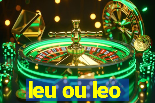 leu ou leo